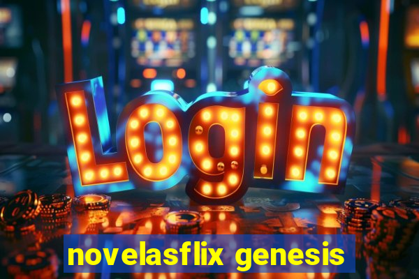 novelasflix genesis